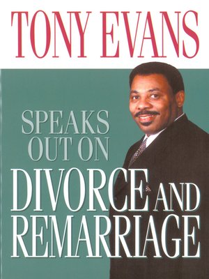 cover image of Tony Evans Speaks Out on Divorce and Remarriage